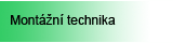 Montagetechnik